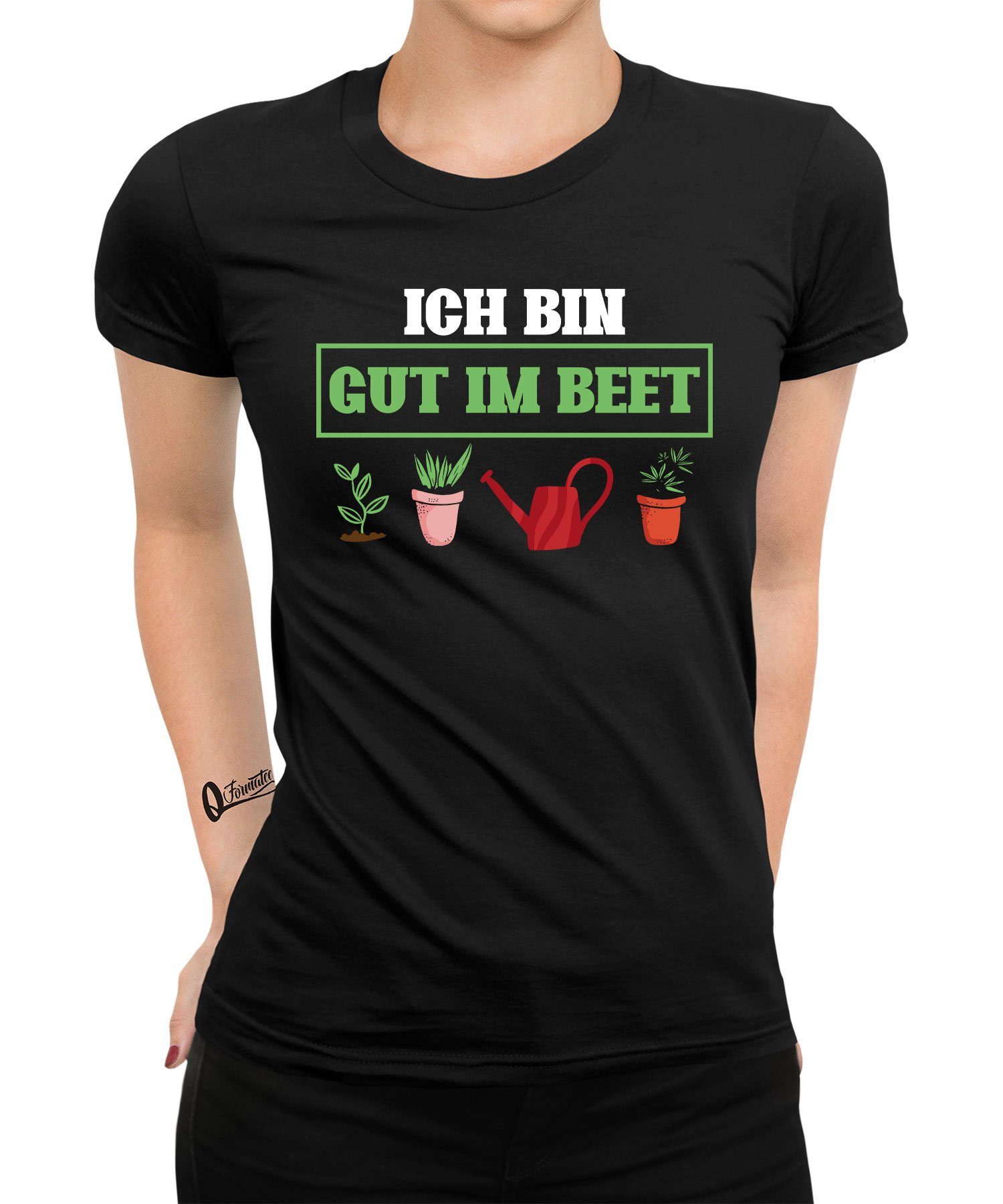 Quattro Formatee Kurzarmshirt Ich bin gut im Beet - Garten Gemüse Gärtner Hobbygärtner Damen T-Shirt (1-tlg) | T-Shirts