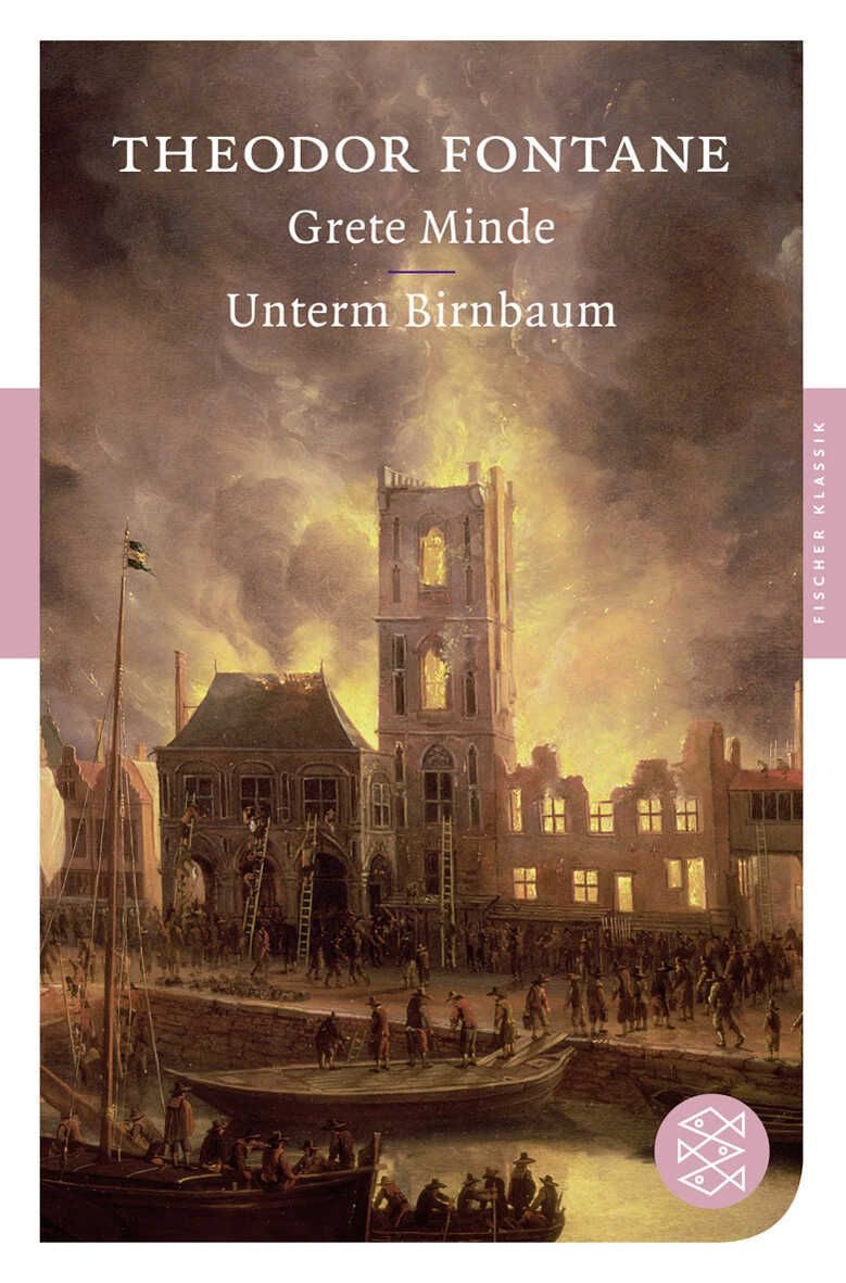 Grete Minde / Unterm Birnbaum / Theodor Fontane, Erzählungen