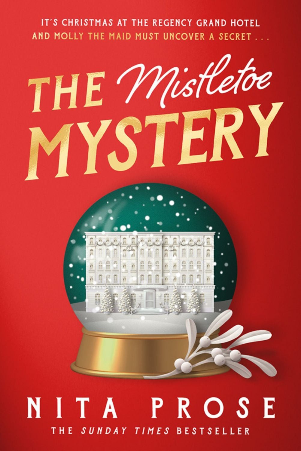The Mistletoe Mystery / Nita Prose