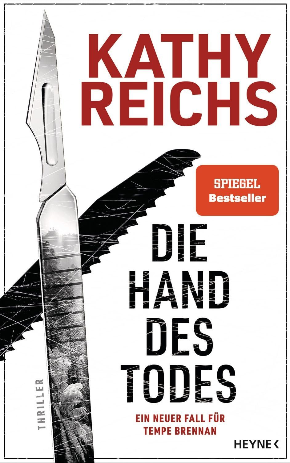 Die Hand des Todes / Kathy Reichs, Thriller – Ein neuer Fall für Tempe Brennan