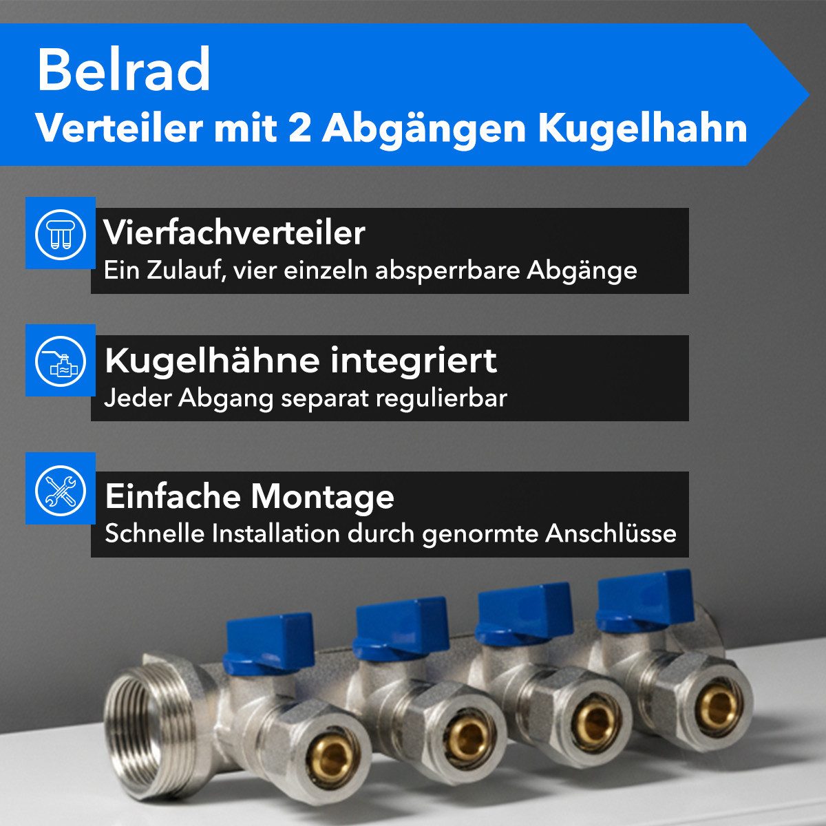 Belrad Gewindefitting Heizkreisverteiler für Heizungen BLR409, 4 Abgänge mit Kugelhahn, (1-tlg), Eurokonus 1/2" 16 mm, 1" AG/IG, vernickeltes Messing, 35 mm Abstand