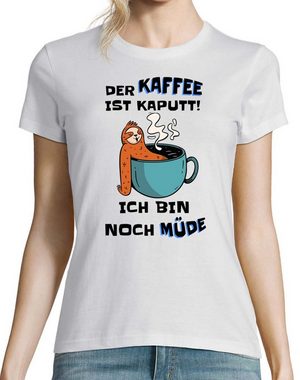 Youth Designz T-Shirt DER KAFFEE IST KAPUTT! ICH BIN NOCH MÜDE Damen Shirt Mit modischem Print