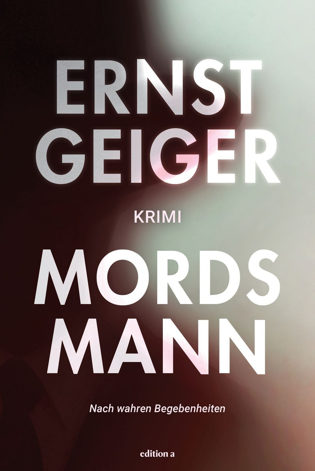 Mordsmann / Ernst Geiger