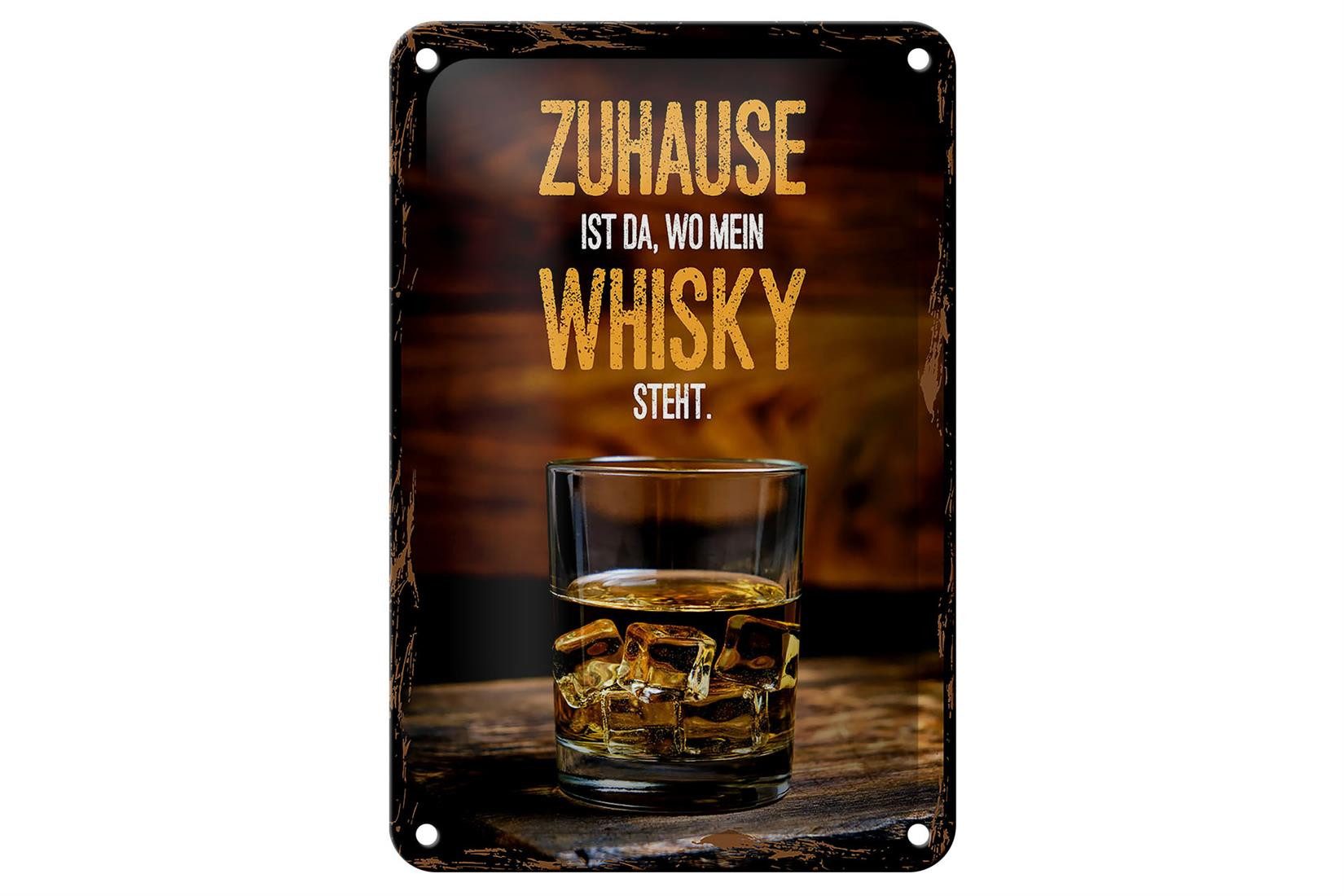 Metallschild Spruch Zuhause ist da wo mein Whisky 12x18cm