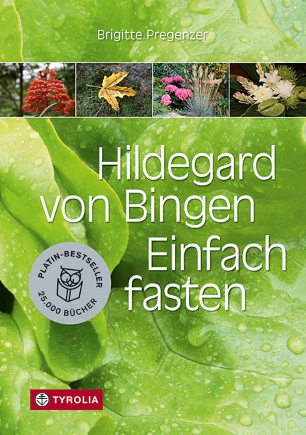 Hildegard von Bingen. Einfach fasten / Brigitte Pregenzer