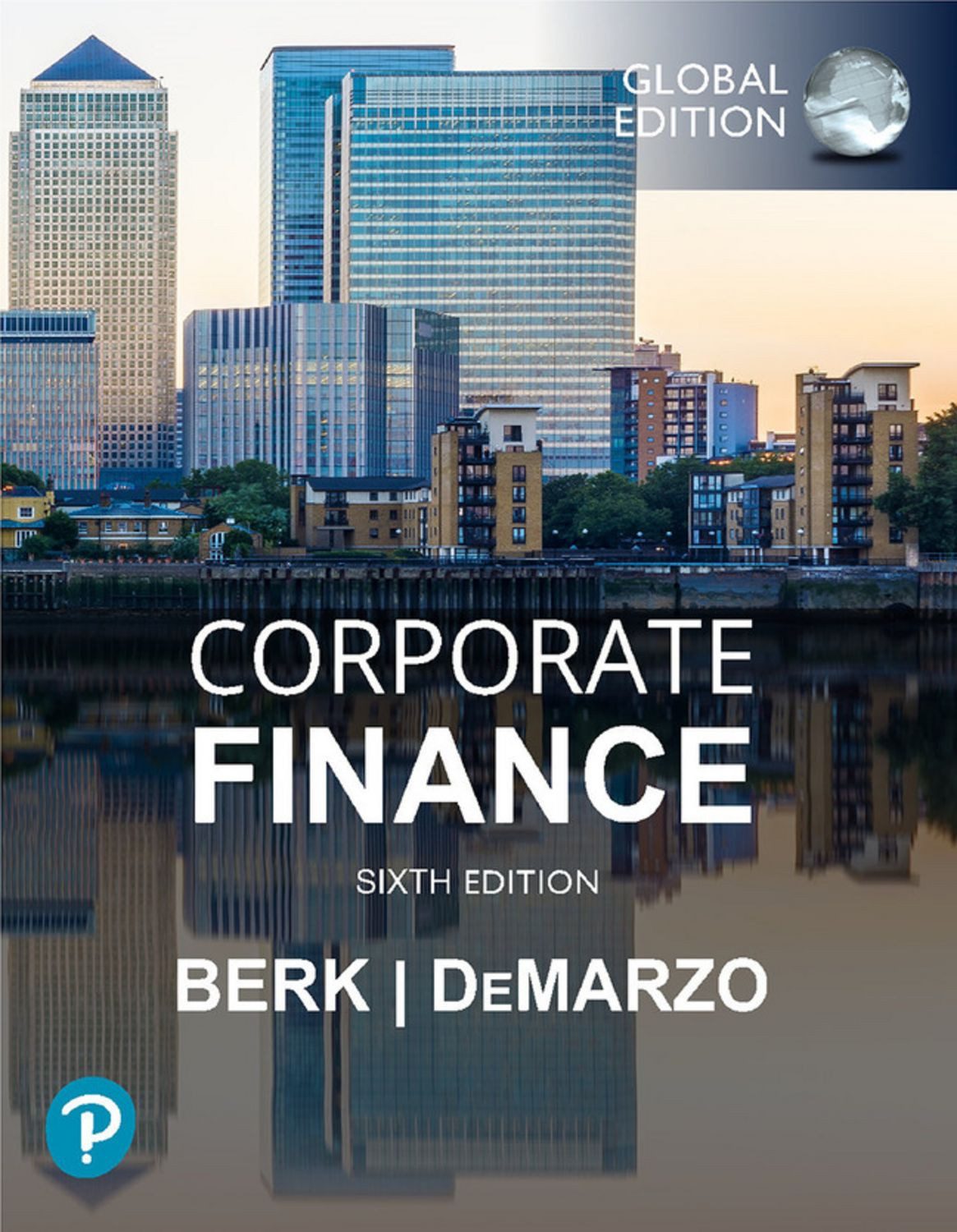 Corporate Finance, Global Edition / Jonathan Berk, Peter DeMarzo