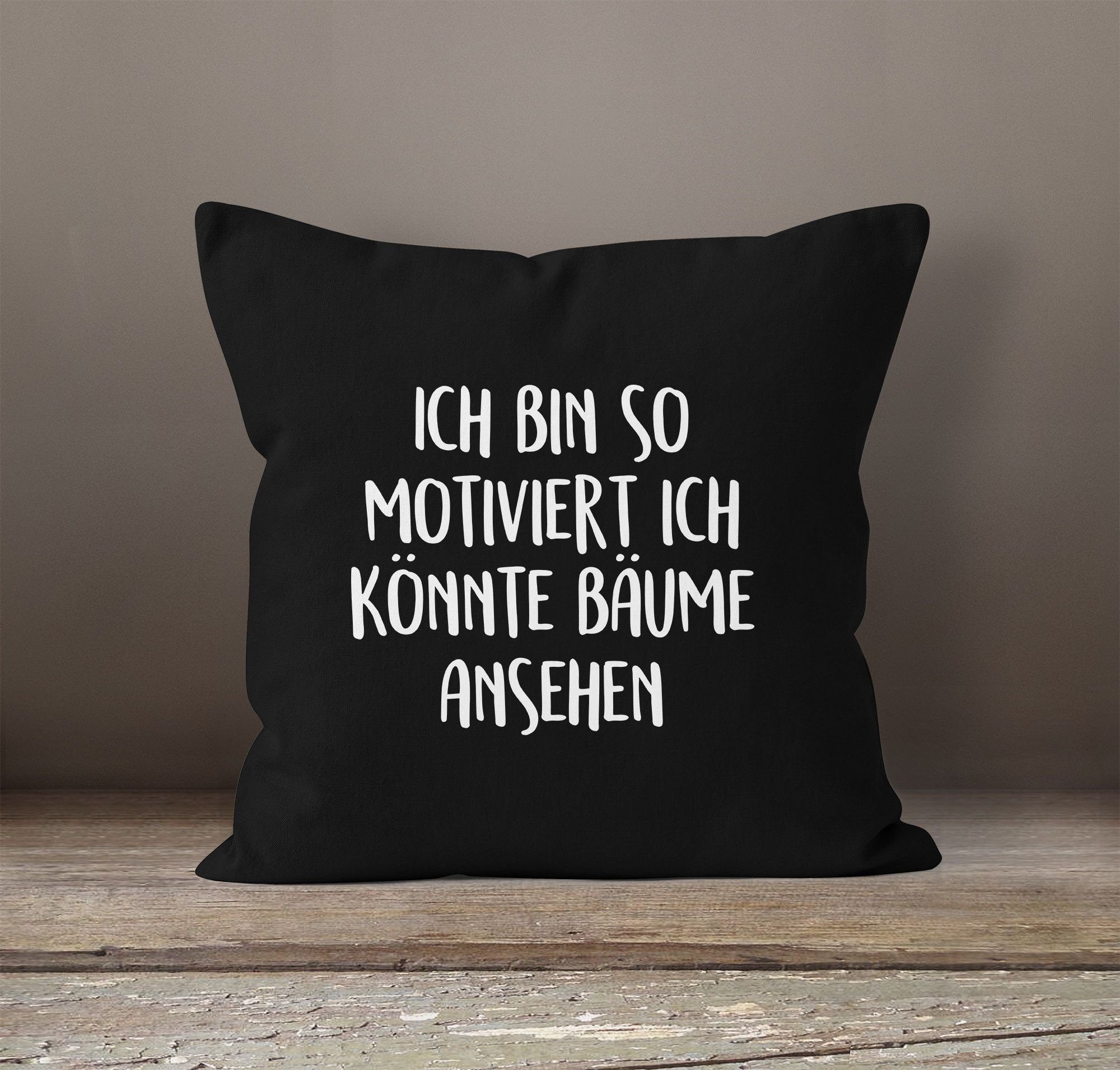 MoonWorks Dekokissen Kissenbezug Spruch Ich so Bäume könnte schwarz ich MoonWorks® bin 40x40 motiviert ansehen Baumwolle lustig