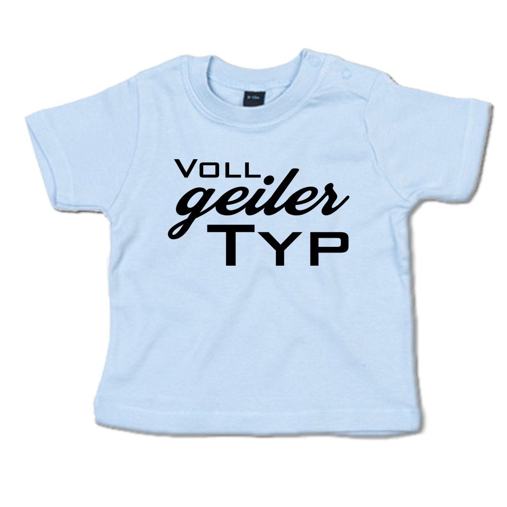Ggraphics TShirt Voll geiler Typ Baby TShirt, mit Spruch / Sprüche