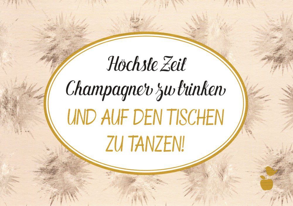 Postkarte "Höchste Zeit, Champagner zu trinken und"