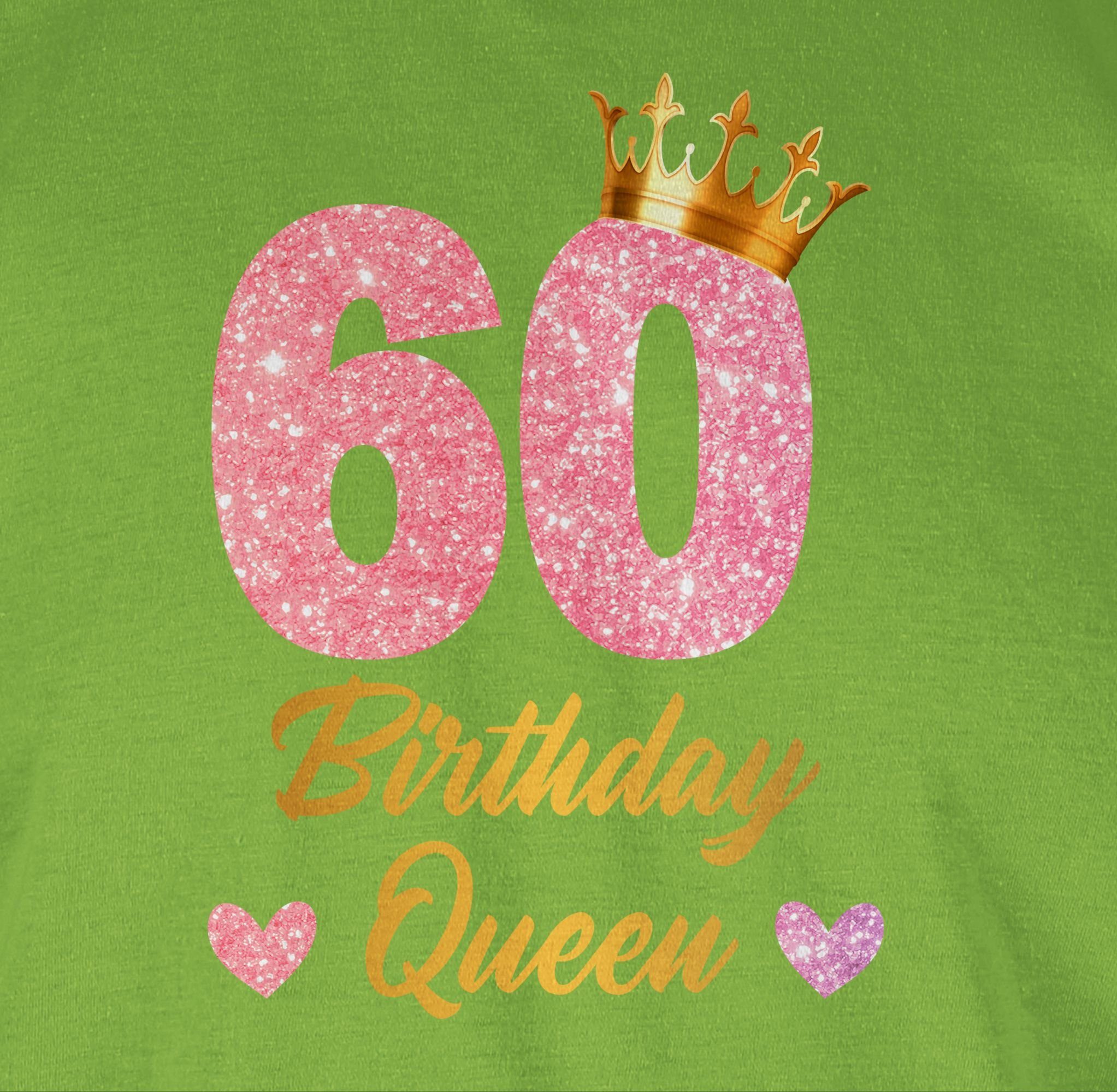 Shirtracer T-Shirt 60 Birthday Queen Königin 60 Geburtstag 02 60. Geburtstags Geburtstagsgeschenk Hellgrün