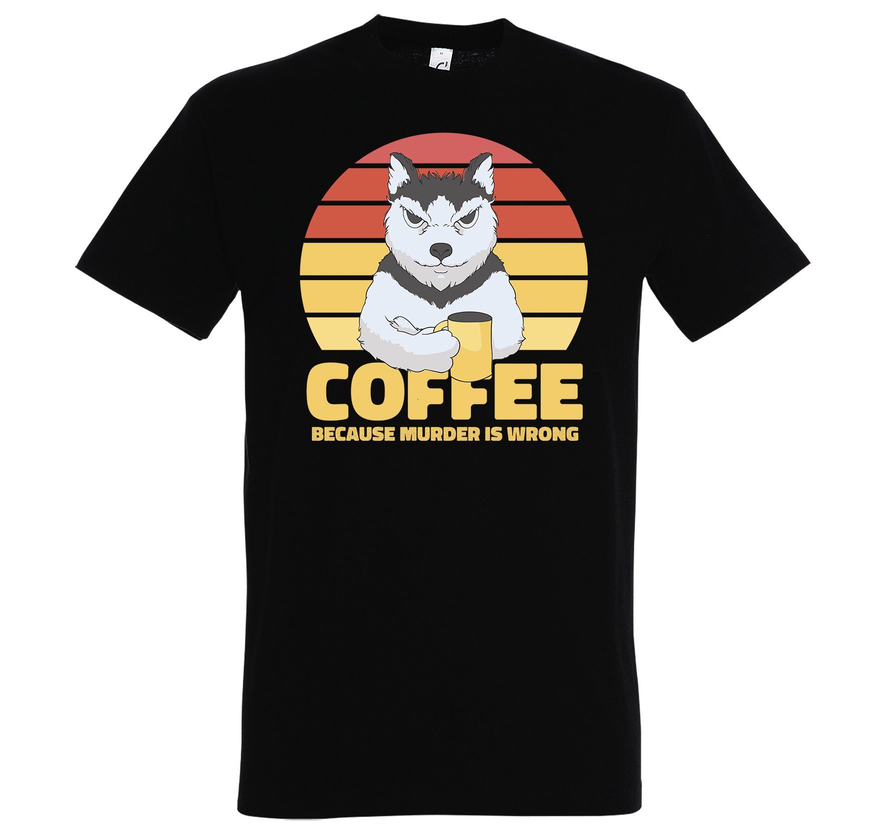 Youth Designz Hunde Wrong Herren Murder Coffee, Frontprint Because Is mit lustigem Schwarz Shirt T-Shirt