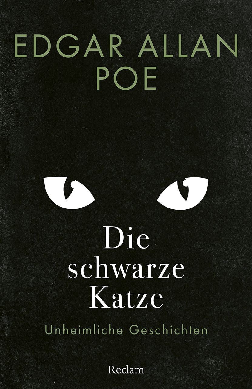 Die schwarze Katze. Unheimliche Geschichten / Edgar Allan Poe, Mit einer Nachbemerkung und Anmerkungen