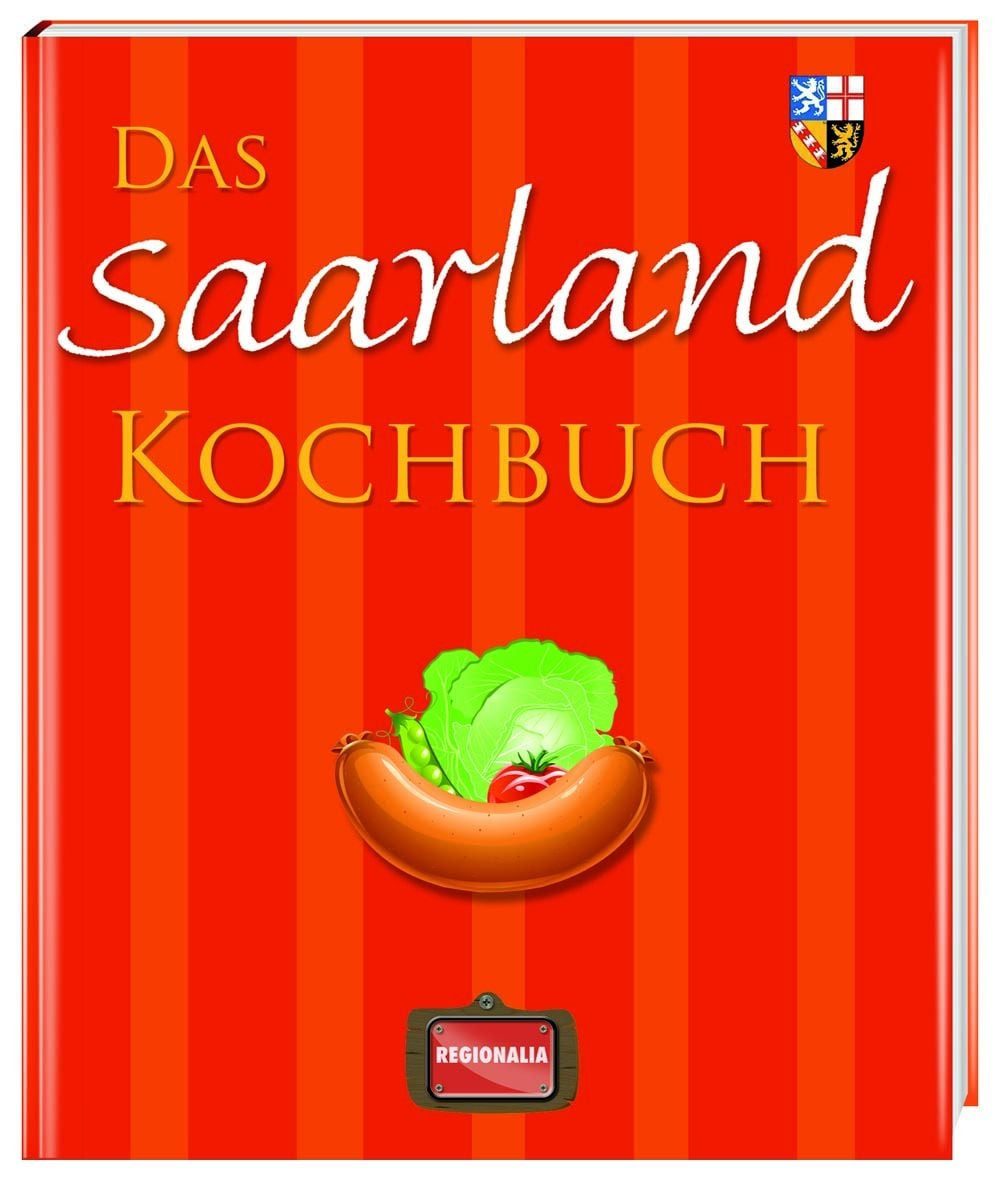 Das Saarland Kochbuch / diverse
