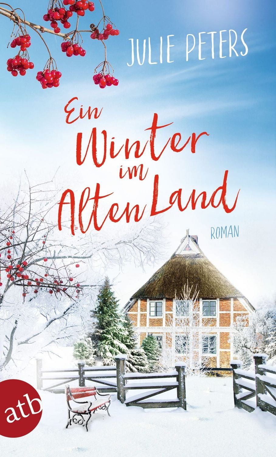 Ein Winter im Alten Land / Julie Peters, Roman