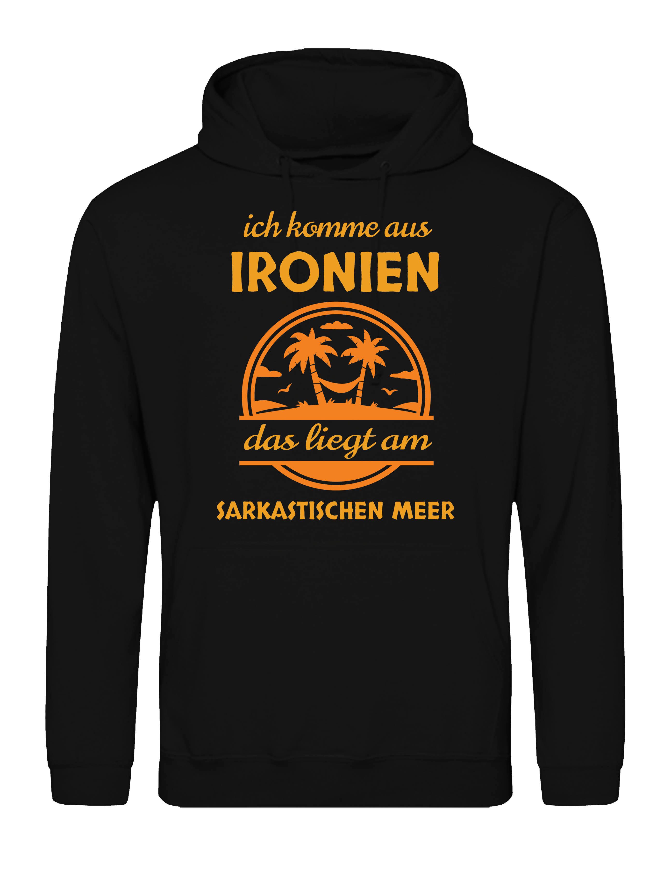 Kapuzenpullover "Ironien" Herren Hoodie Pullover witziger Spruch Geschenk Statement