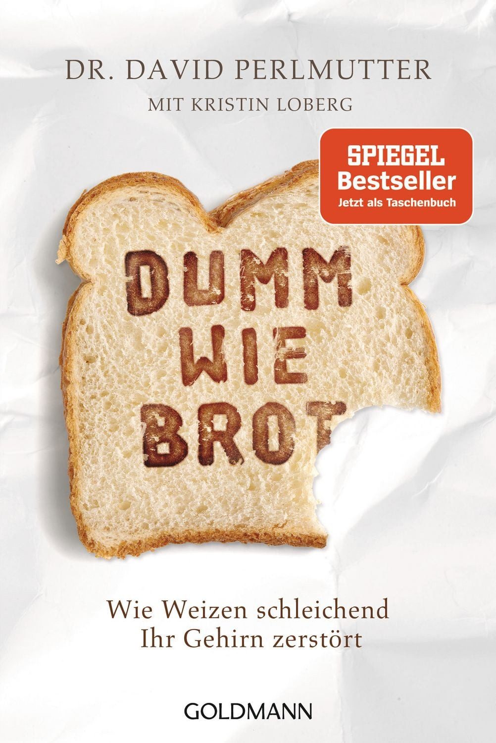 Dumm wie Brot / David Perlmutter, Kristin Loberg