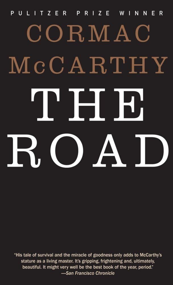 Belletristik The Road Winner of The Pulitzer Prize for Fiction 2007 Cormac McCarthy