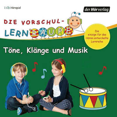 Der HörVerlag Hörspiel Die Vorschul-Lernraupe: Töne, Klänge und Musik