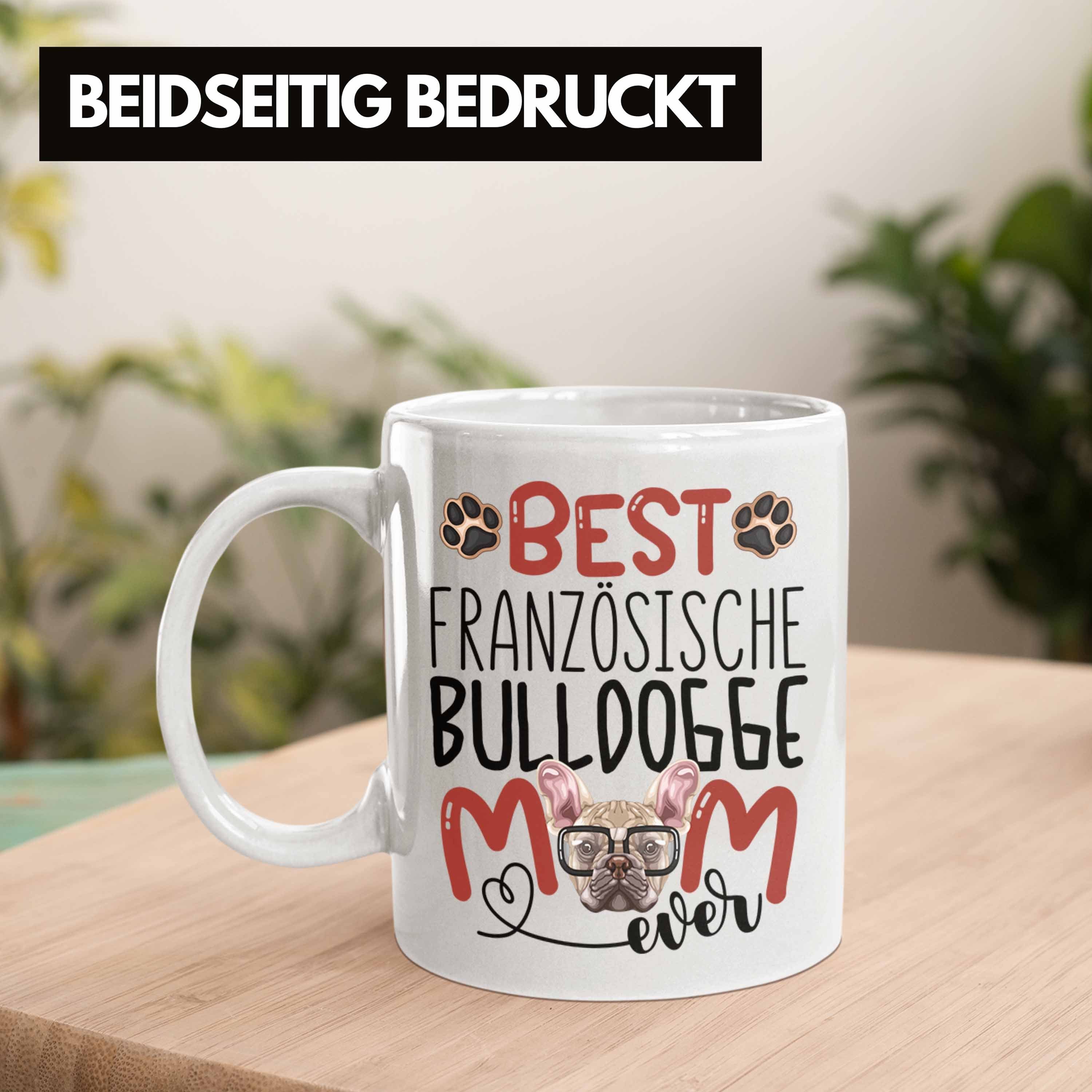 Tasse Lustiger Französische Tasse Bulldogge Spruch Weiss Mom Geschenk Besitzerin Trendation G