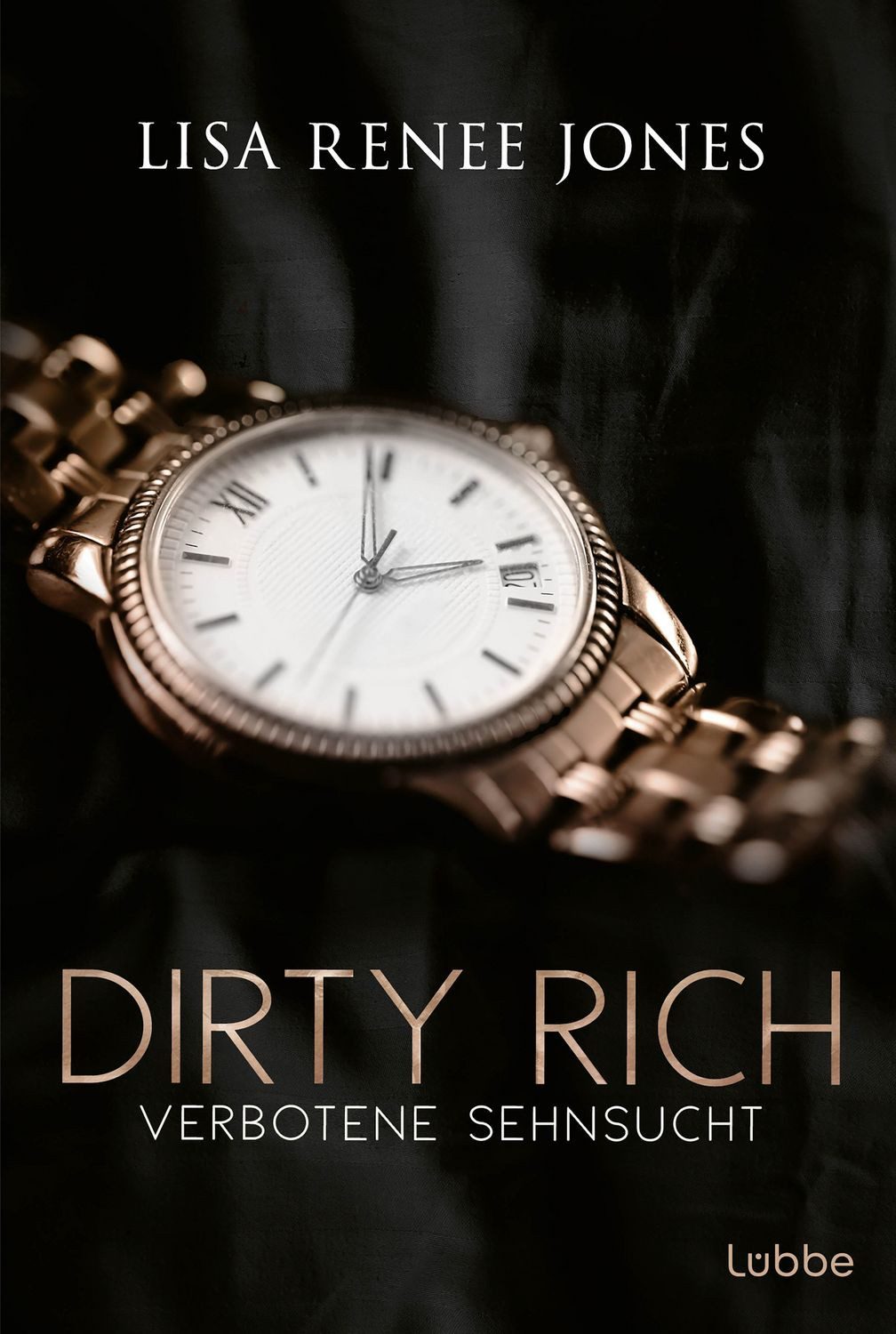 Dirty Rich - Verbotene Sehnsucht / Lisa Renee Jones