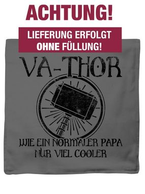Kissenbezüge Vathor wie ein normaler Papa nur viel cooler - schwarz, Shirtracer (1 Stück), Vatertagsgeschenk Kissen