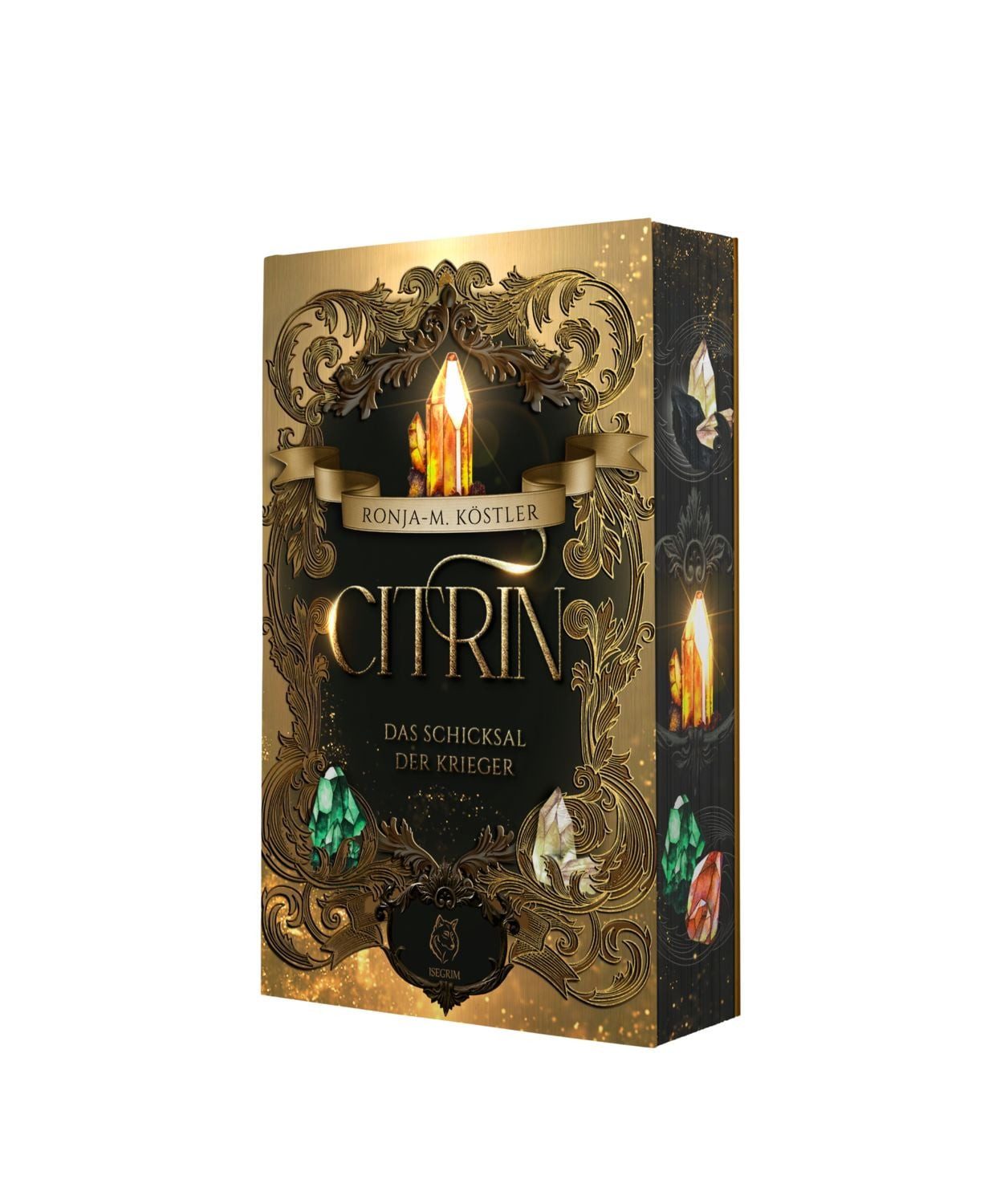 Citrin - Das Schicksal der Krieger / Ronja M. Köstler