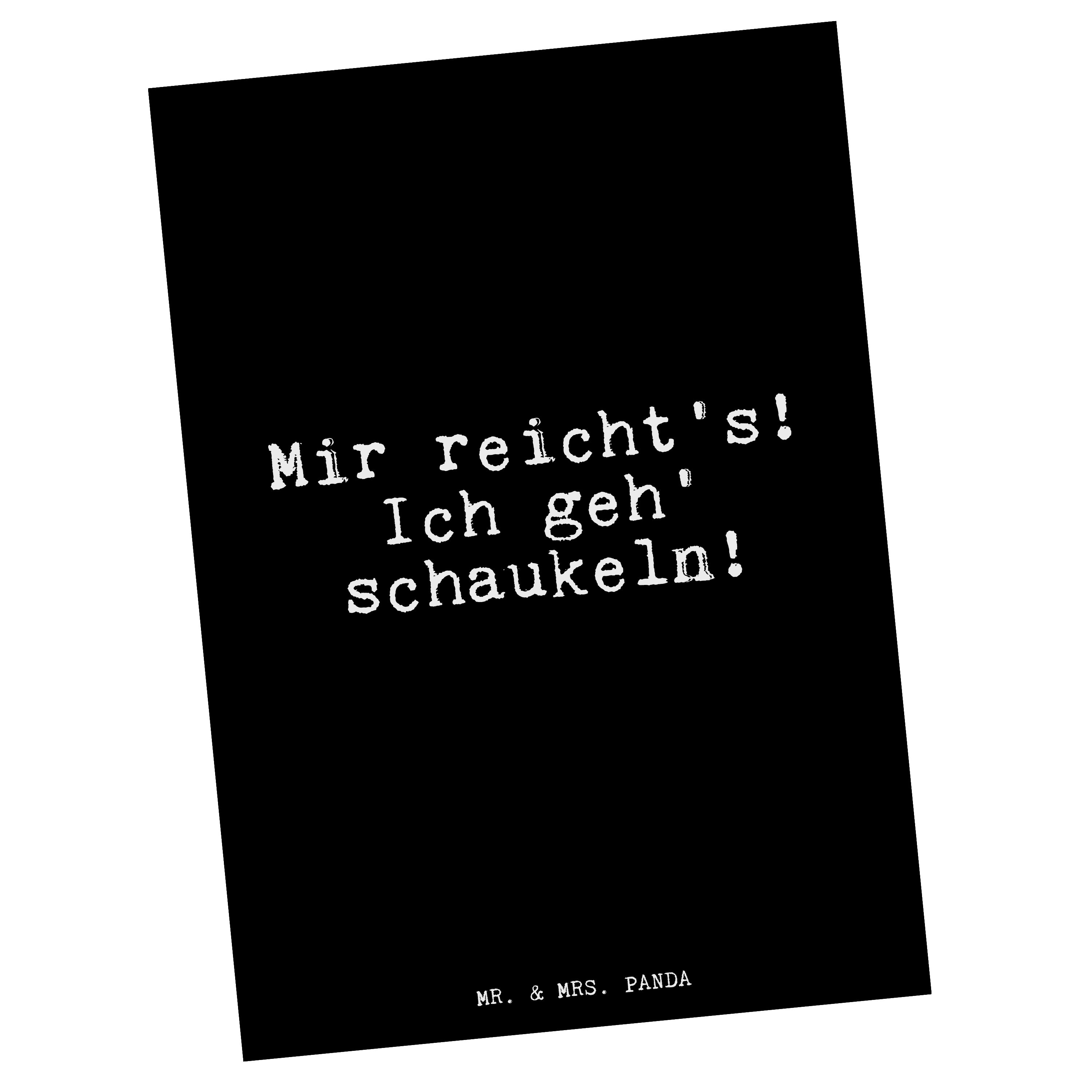 Mr. & Mrs. Panda Postkarte Mir reicht's! Ich geh'... - Schwarz - Geschenk, Freundin, Spruch, Geb
