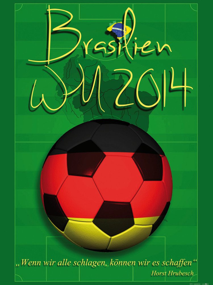 Poster FuÃŸball Kunstdruck Bild - WM 2014, Wir Können Es Schaffen