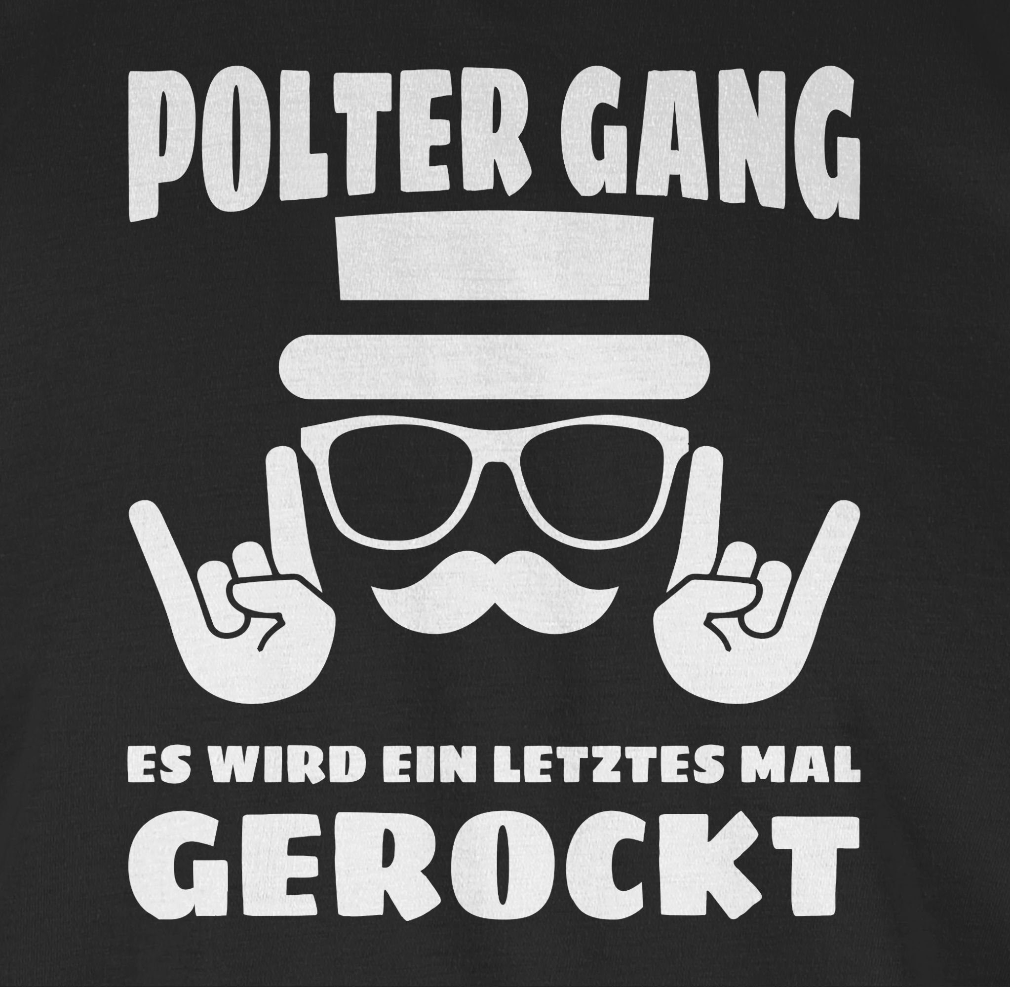 Shirtracer T-Shirt Polter Gang 1 Mal gerockt JGA letztes - Schwarz Männer