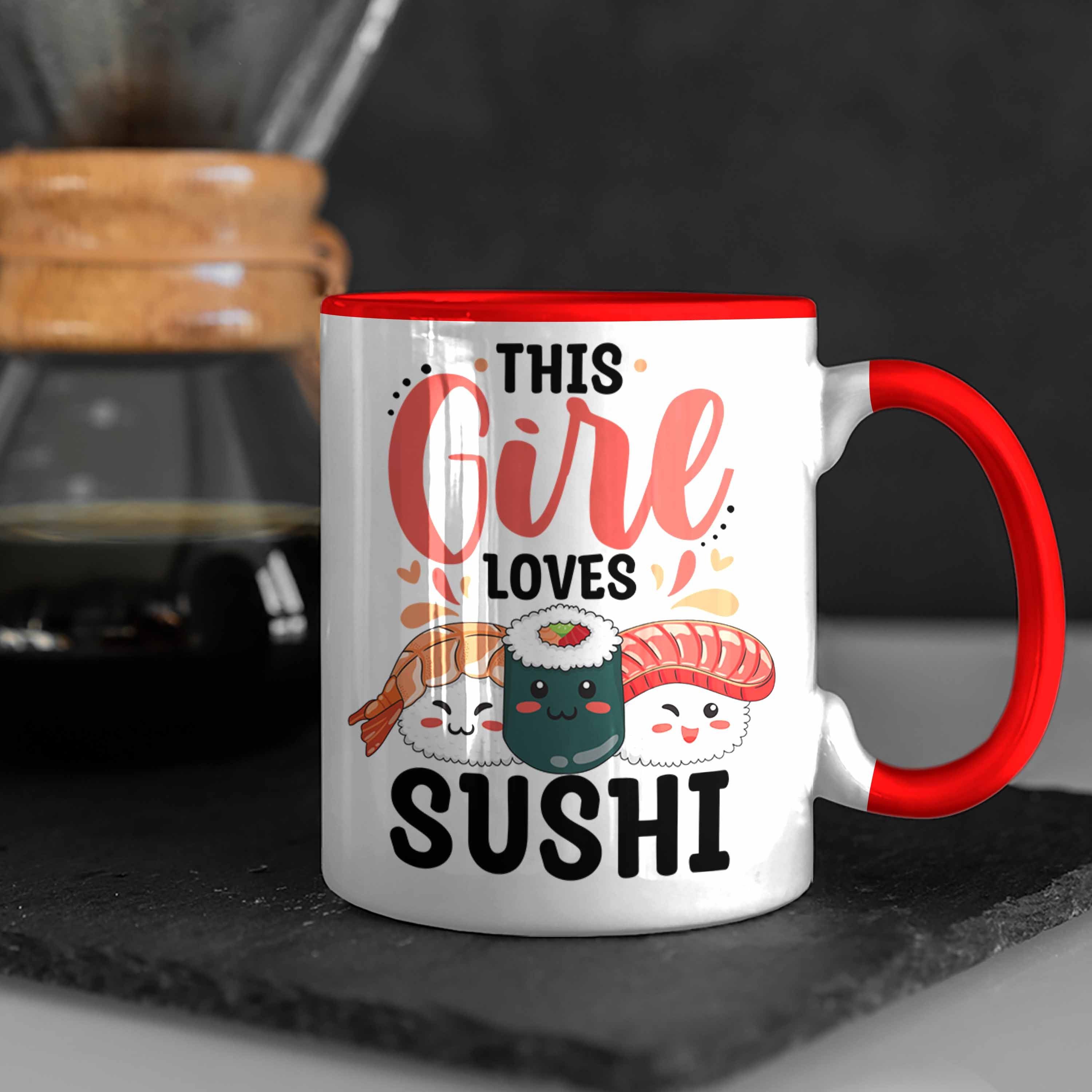 Tasse Sushi Tasse Shushi-Liebhaber Asiaten Asiatische Girl Trendation Lustige Geschenkidee Küche Loves Trendation - Rot Geschenk This Suhsi