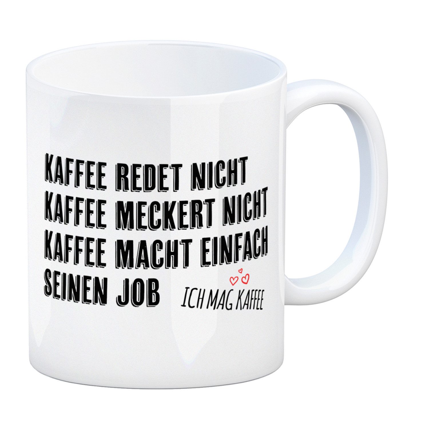 Tasse Kaffeebecher mit Spruch: Kaffee redet nicht ... Kaffeetasse Tasse