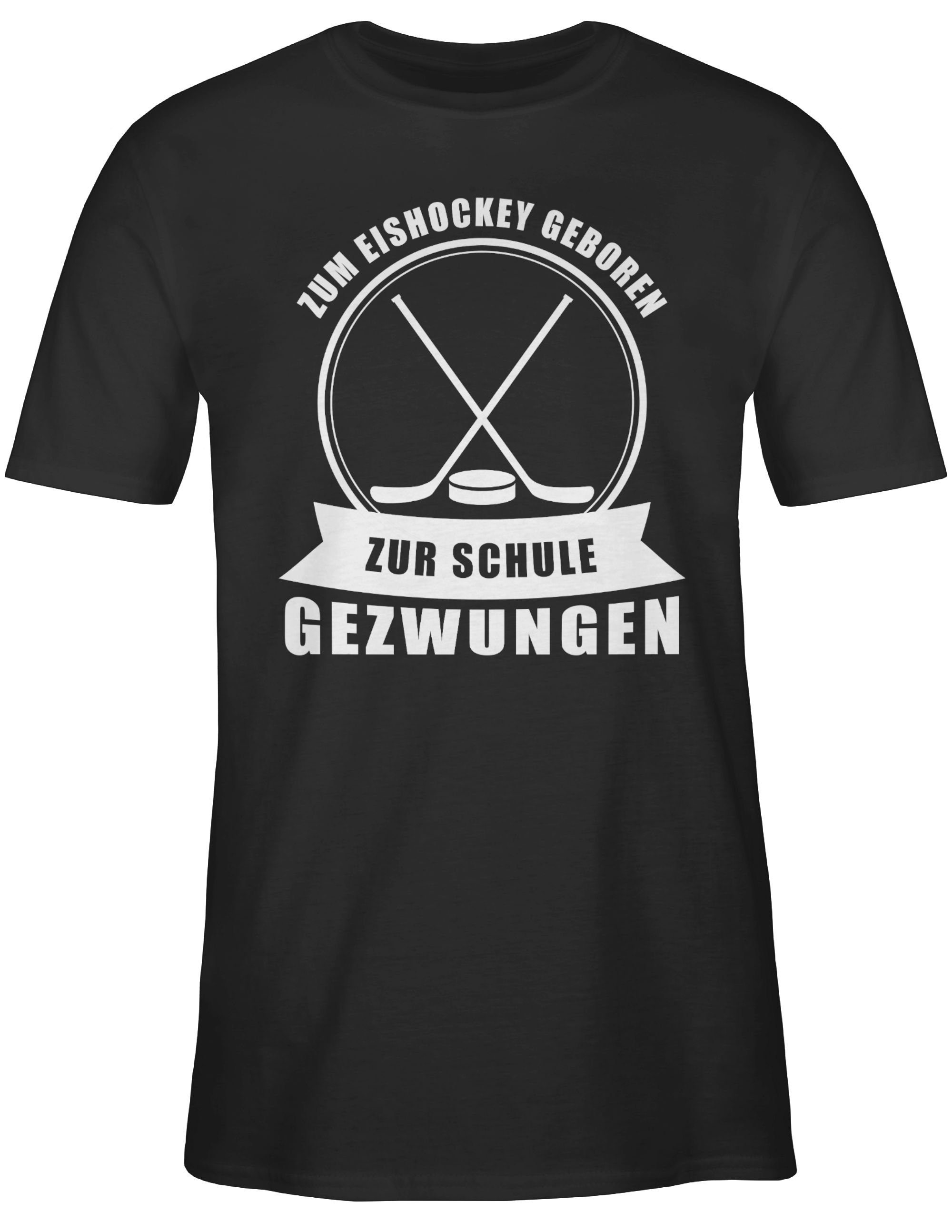 Zur Eishockey Schwarz geboren. T-Shirt gezwungen Zum Shirtracer Schule Eishockey 1