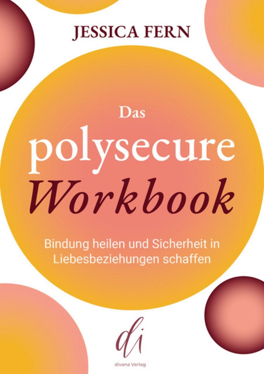 Das Polysecure Workbook / Jessica Fern