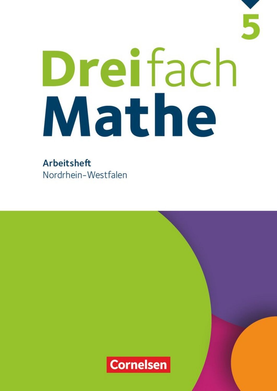 Dreifach Mathe 5. Schuljahr - Nordrhein-Westfalen - Arbeitsheft mit Lö / Christina Tippel, Mesut Yurt, Hanno Wieczorek