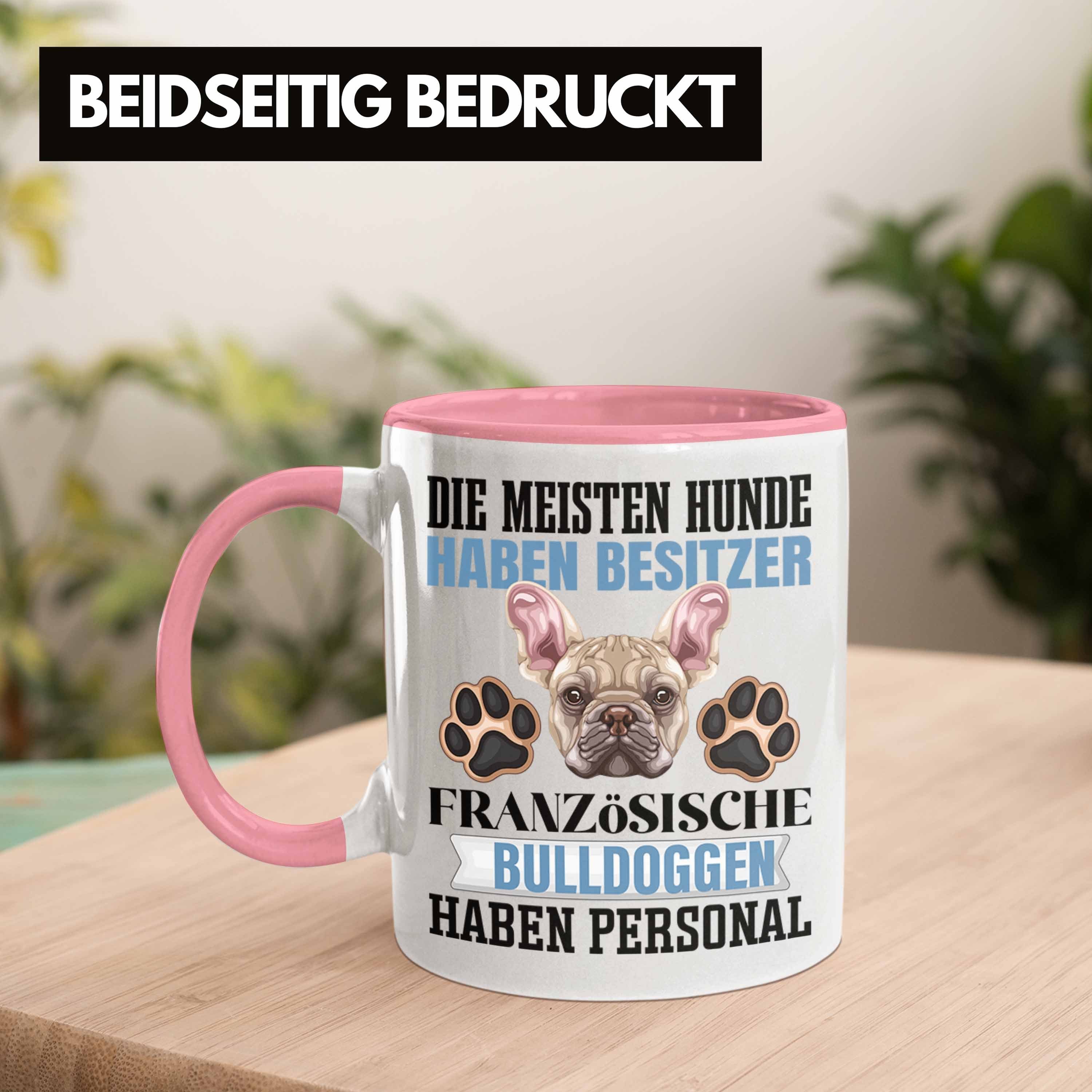 Trendation Geschenk Bulldogge Geschen Besitzer Rosa Spruch Tasse Tasse Lustiger Französische