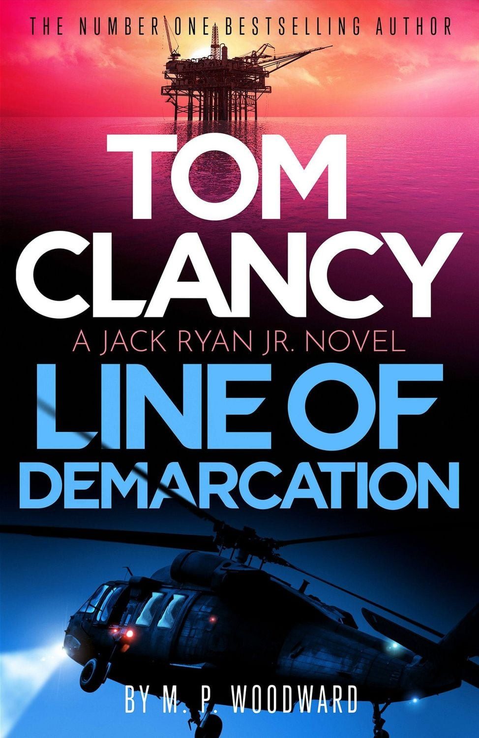 Tom Clancy Line of Demarcation / M. P. Woodward, Jack Ryan, Jr. is caught in a deadly web of lies in this thrilling addition to the No.1 bestselling series
