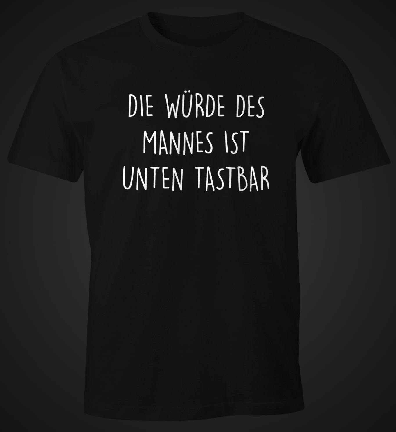 Moonworks® schwarz unten mit des MoonWorks Würde T-Shirt ist Mannes Die Fun-Shirt mit Print Herren Lustiges Spruch tastbar Print-Shirt