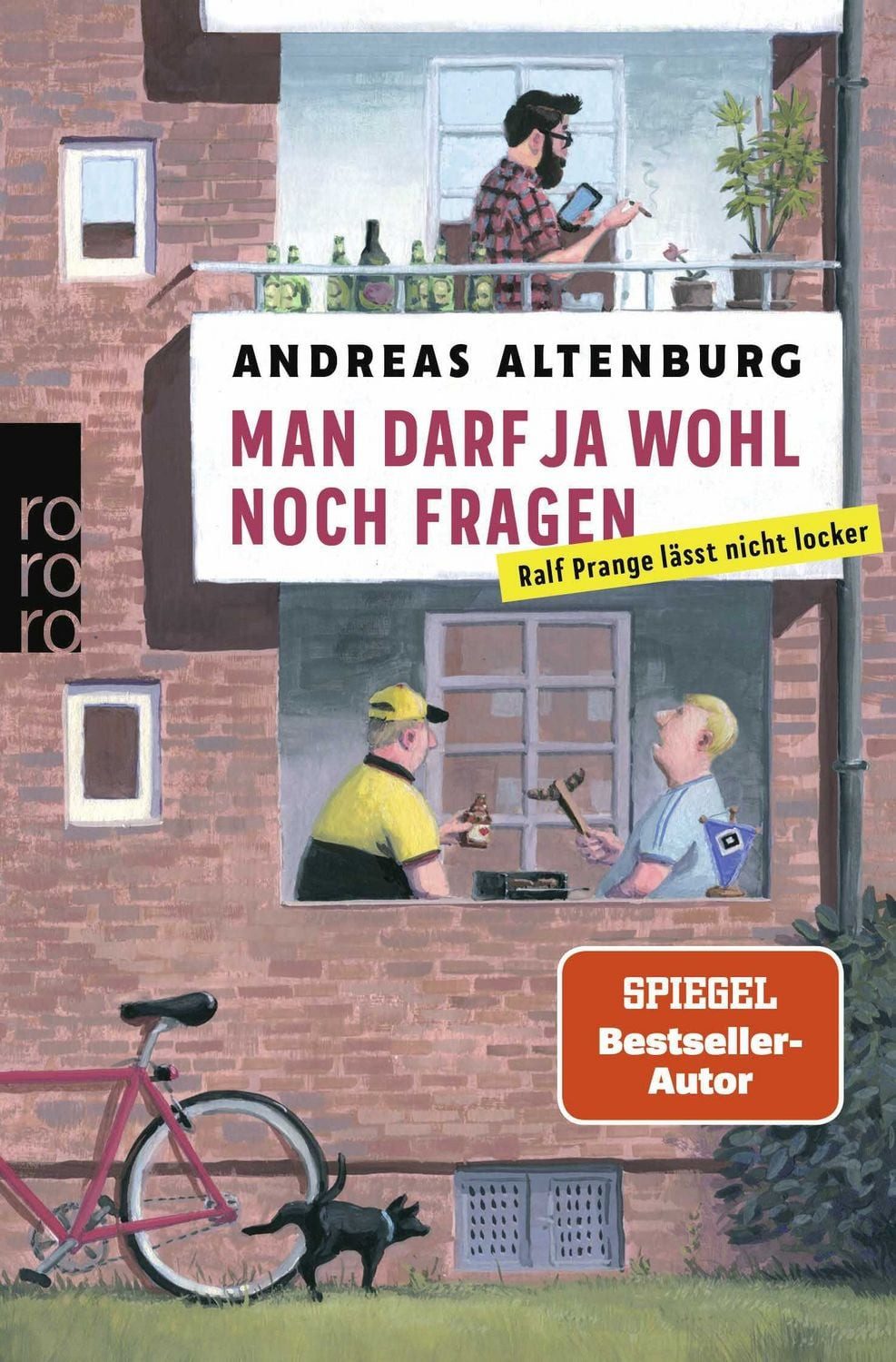 Man darf ja wohl noch fragen / Andreas Altenburg, Ralf Prange lässt nicht locker, Vom Macher von ""Frühstück bei Stefanie"" und ""Wir sind die Freeses""