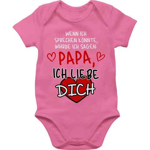 Shirtracer Shirtbody Wenn ich sprechen könnte, würde ich sagen: Papa, ich liebe dich weiß Geschenk Vatertag Baby