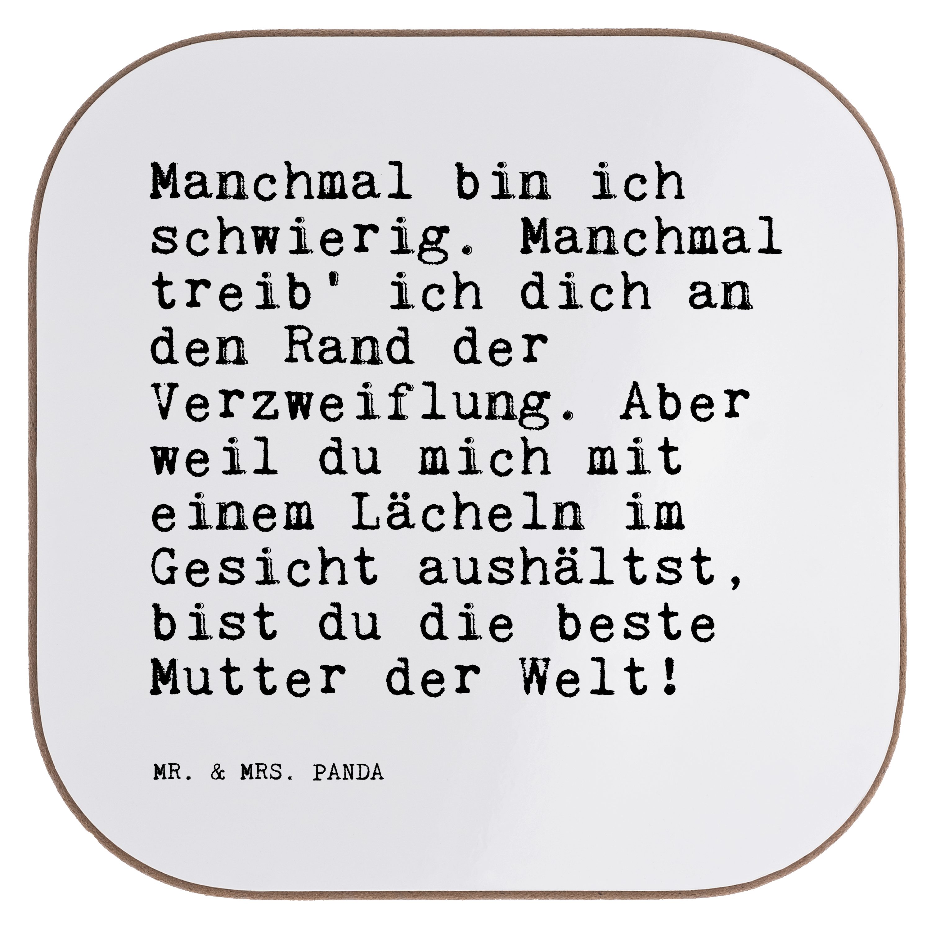 Manchmal ich - 1-tlg. Sp, Mr. Weiß Getränkeuntersetzer Zitate, & Geschenk, schwierig.... - bin Tochter, Mrs. Panda