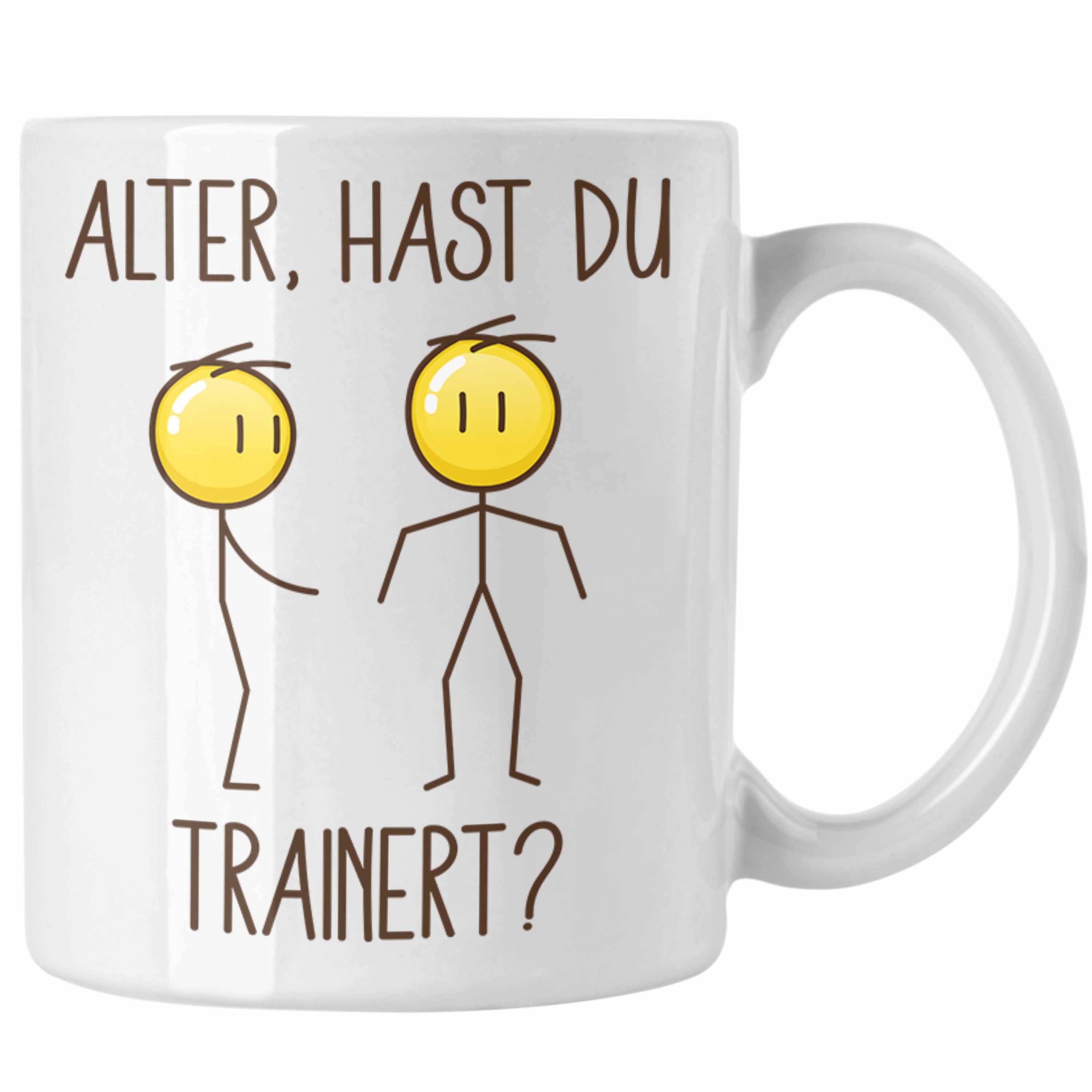 Geschenk Lustiges Humor Fitness Du Tasse Hast Tasse Bodybuilder Trendation Geschenk Trainiert Weiss - Trendation