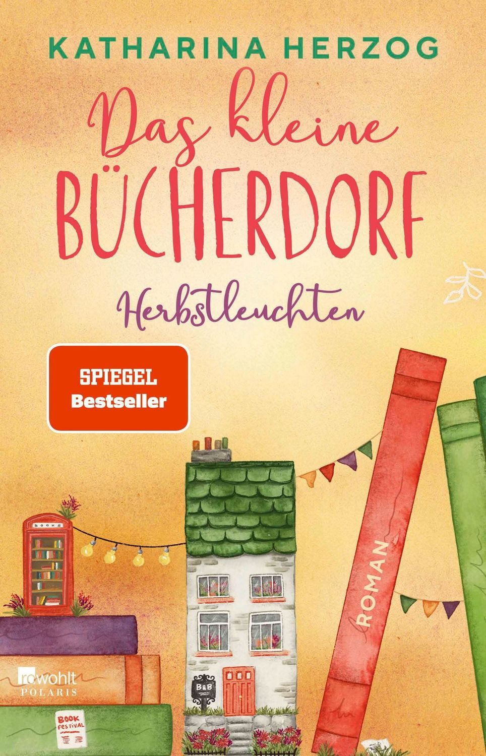 Das kleine Bücherdorf: Herbstleuchten / Katharina Herzog