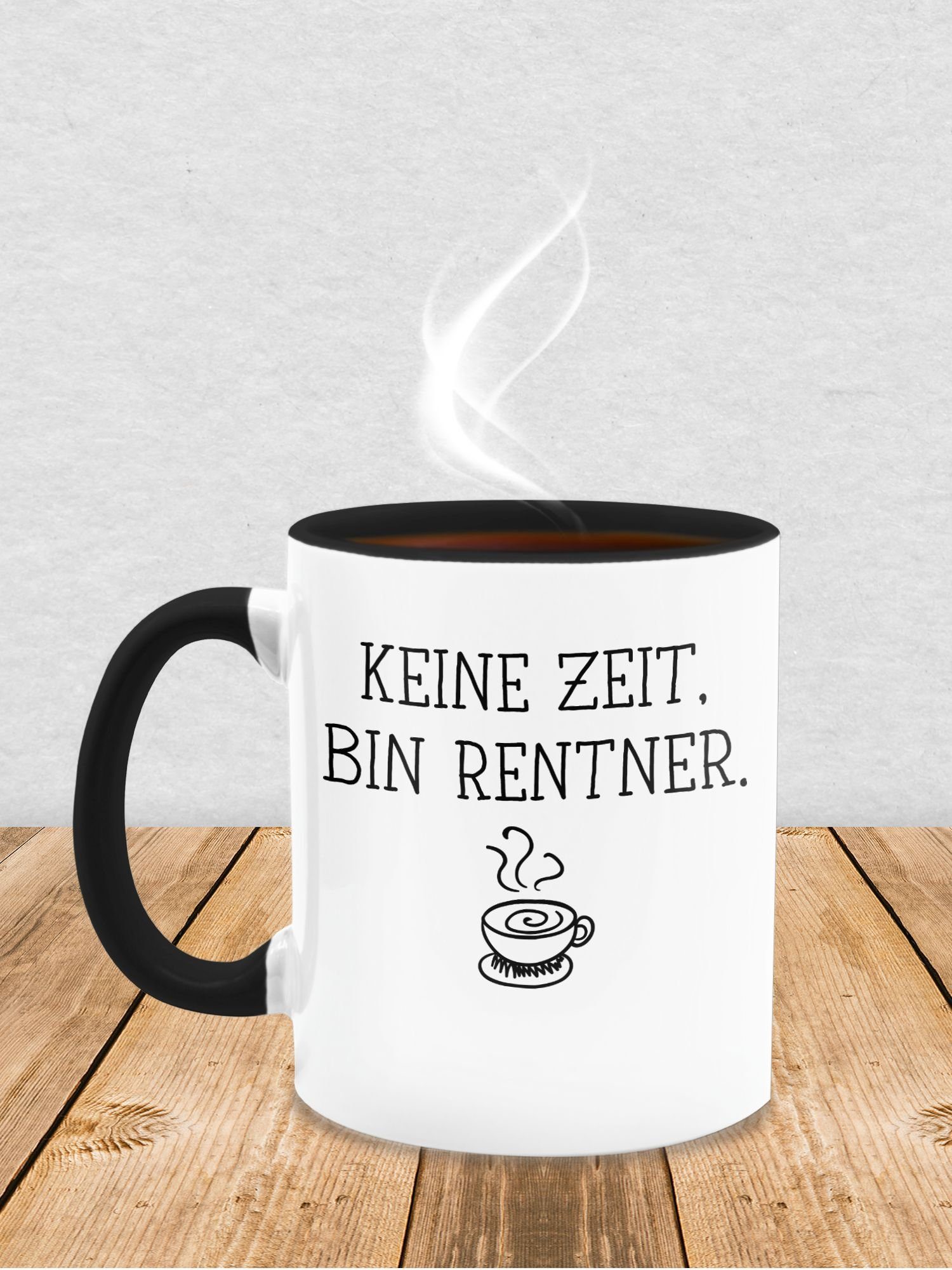 Keramik, Rente Keine Rentner, Kaffeetasse Schwarz bin Geschenk Tasse 1 Shirtracer Zeit