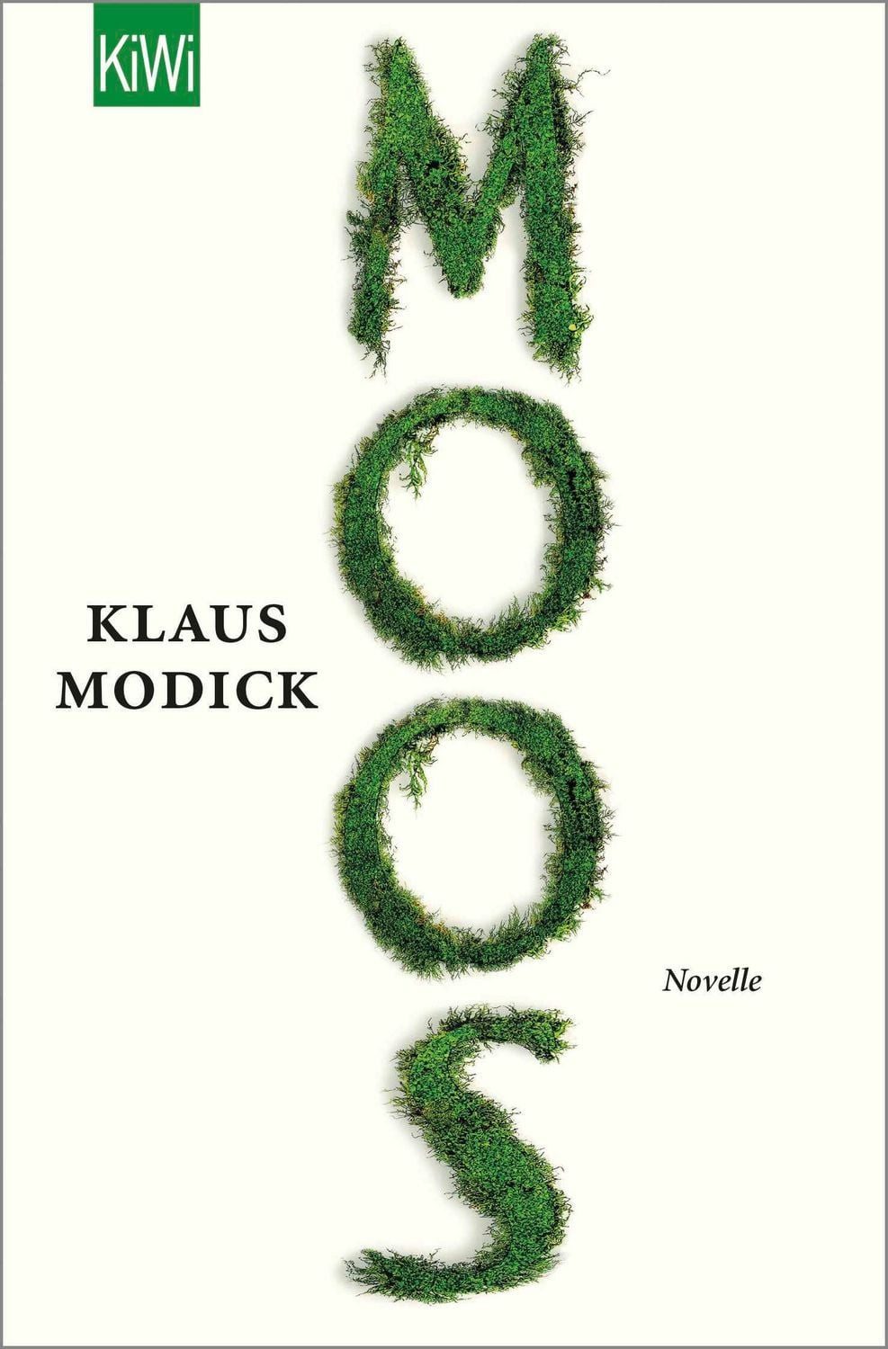 Moos / Klaus Modick