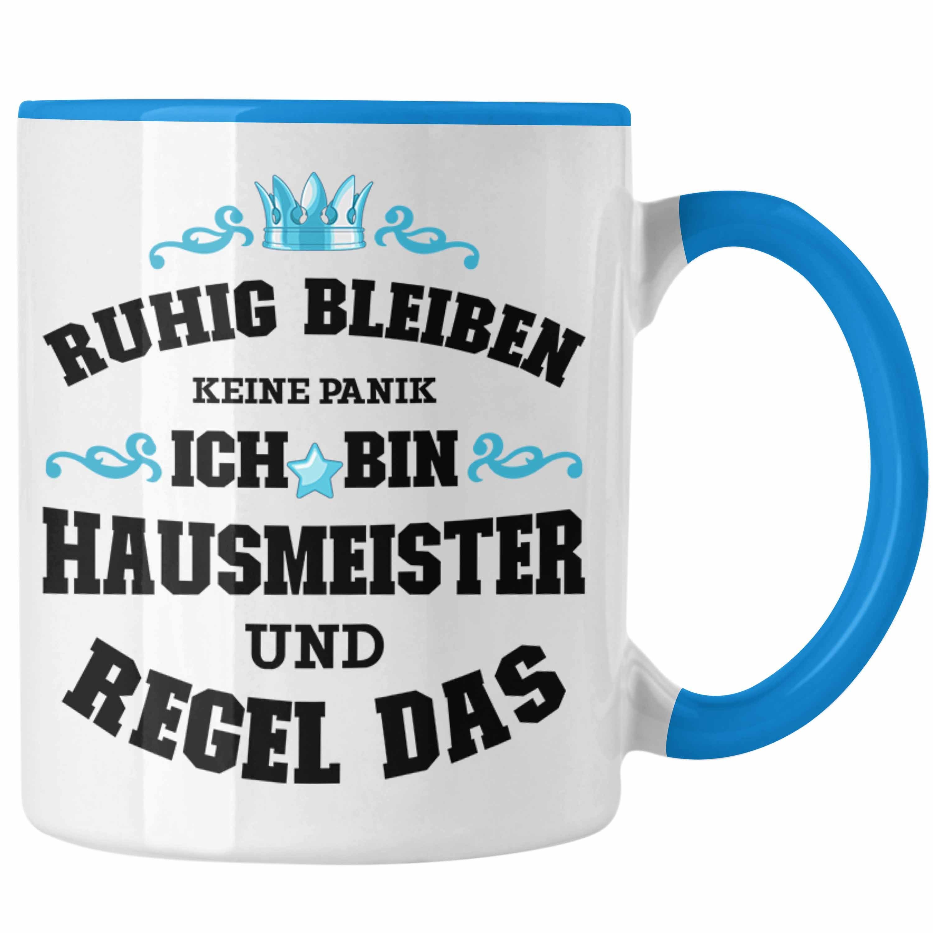Hausmeister Spruch Geschenkidee Blau Panik - Tasse Haustechniker Trendation Geschenke Trendation Lustig Lustiges Tasse Sprüche Keine
