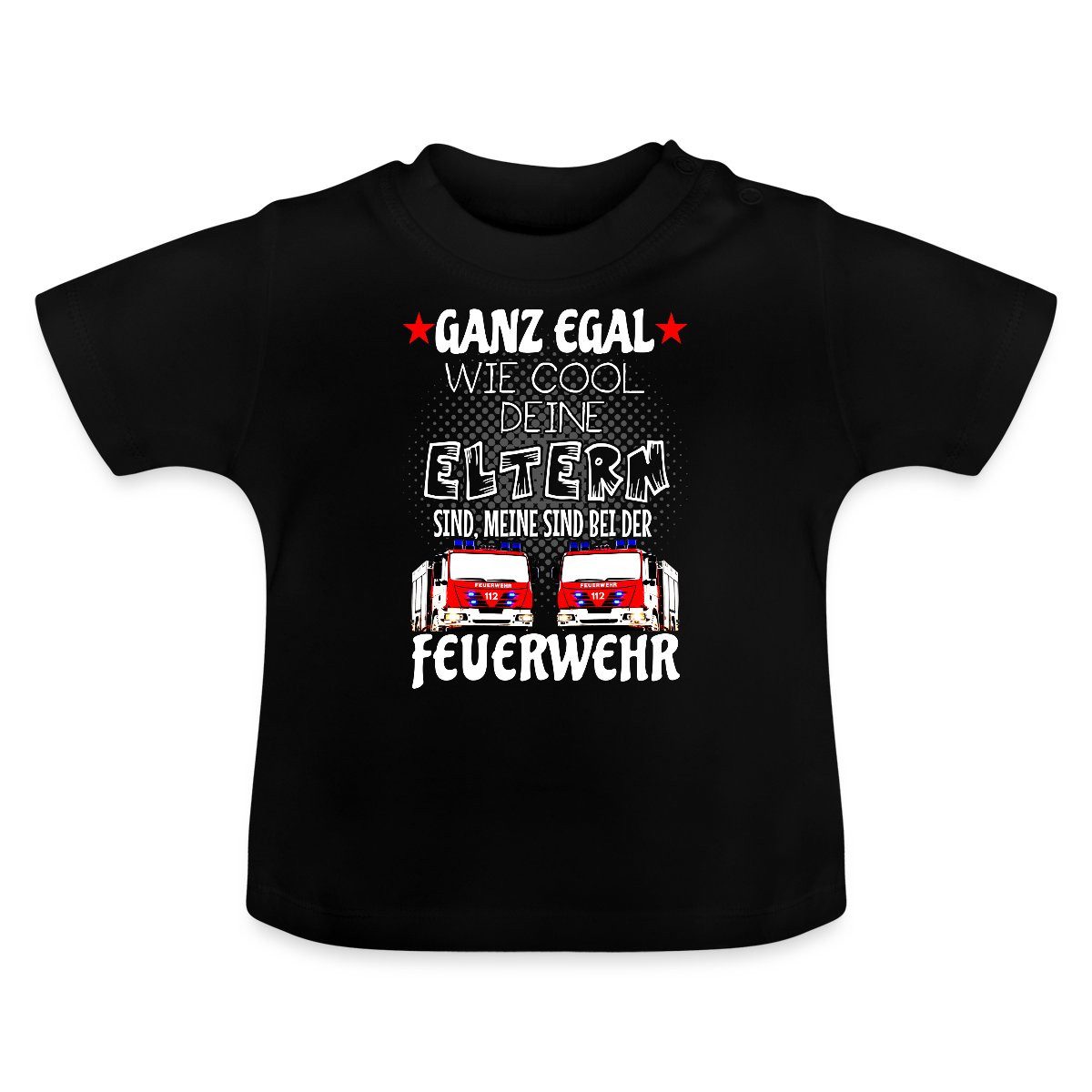 T-Shirt Meine Eltern Sind Bei Der Feuerwehr Baby Bio-T-Shirt mit Rundhals