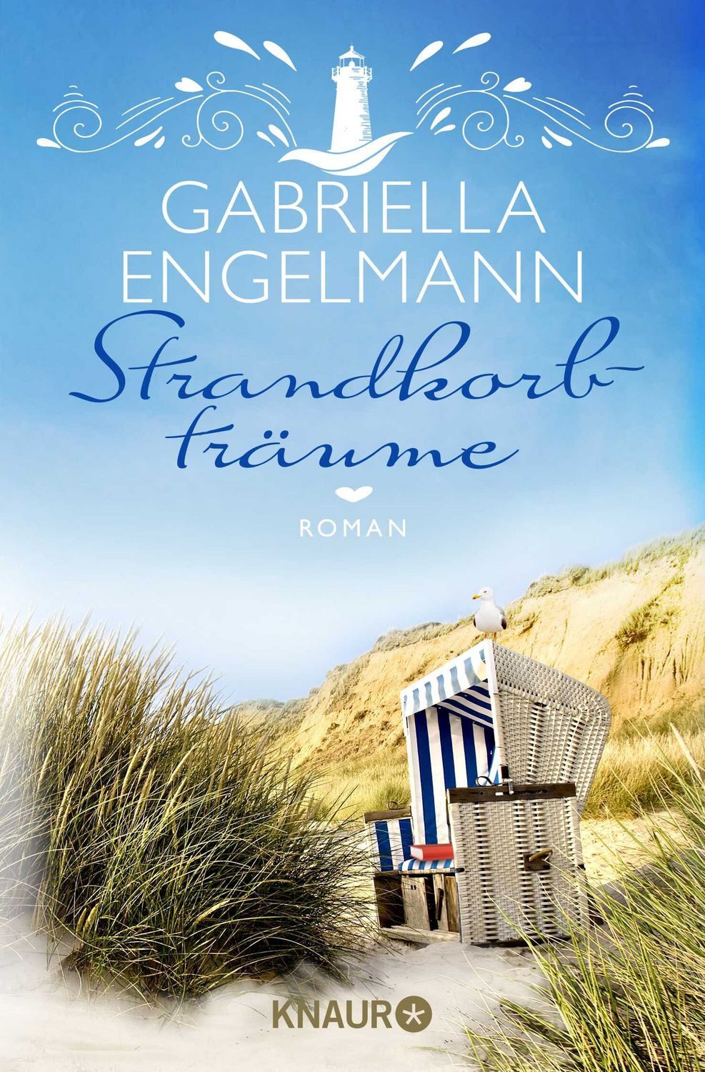Strandkorbträume / Gabriella Engelmann, Roman, Band 4 der Inselroman-Reihe der Bestseller-Autorin Gabriella Engelmann