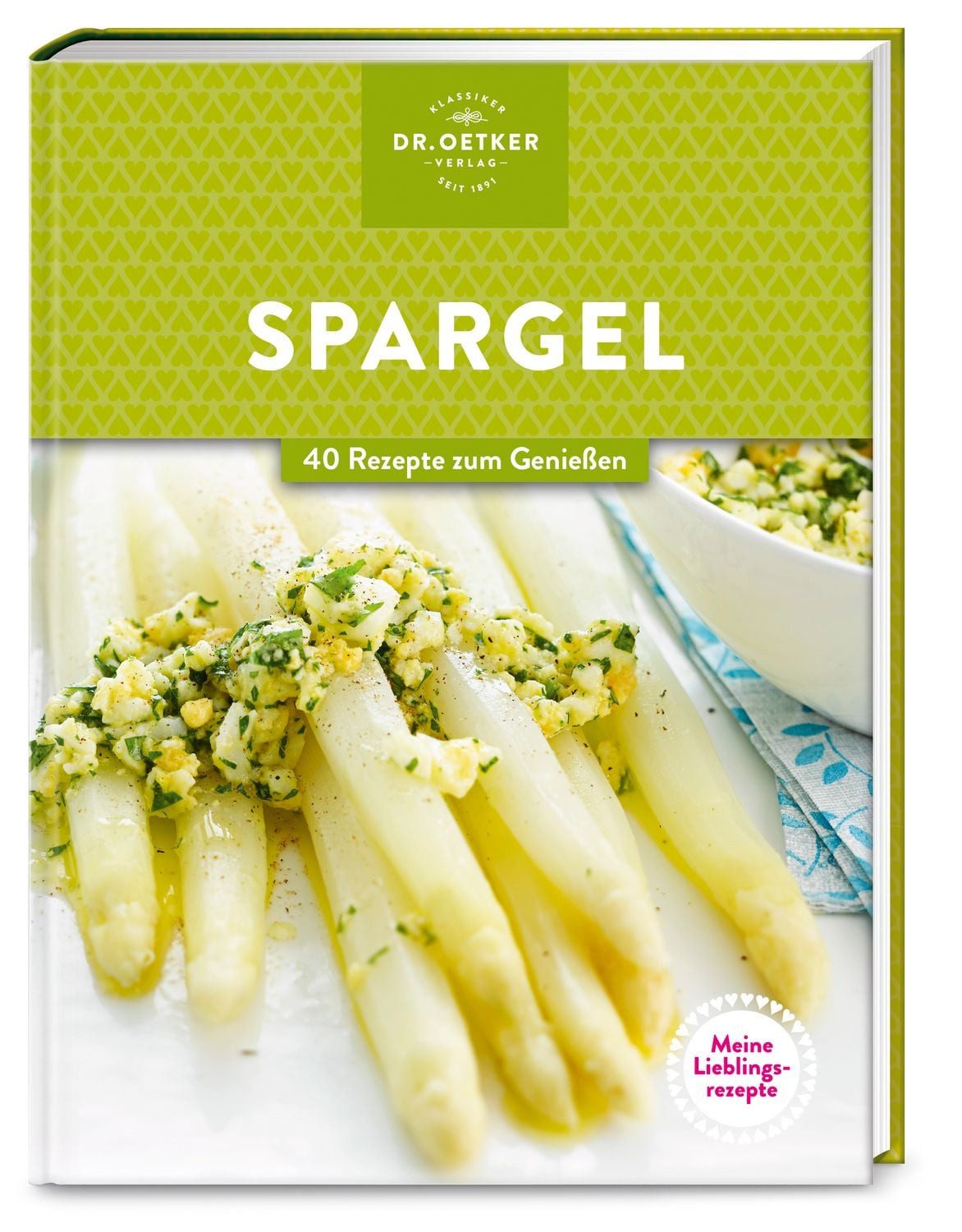 Meine Lieblingsrezepte: Spargel / Dr.Oetker