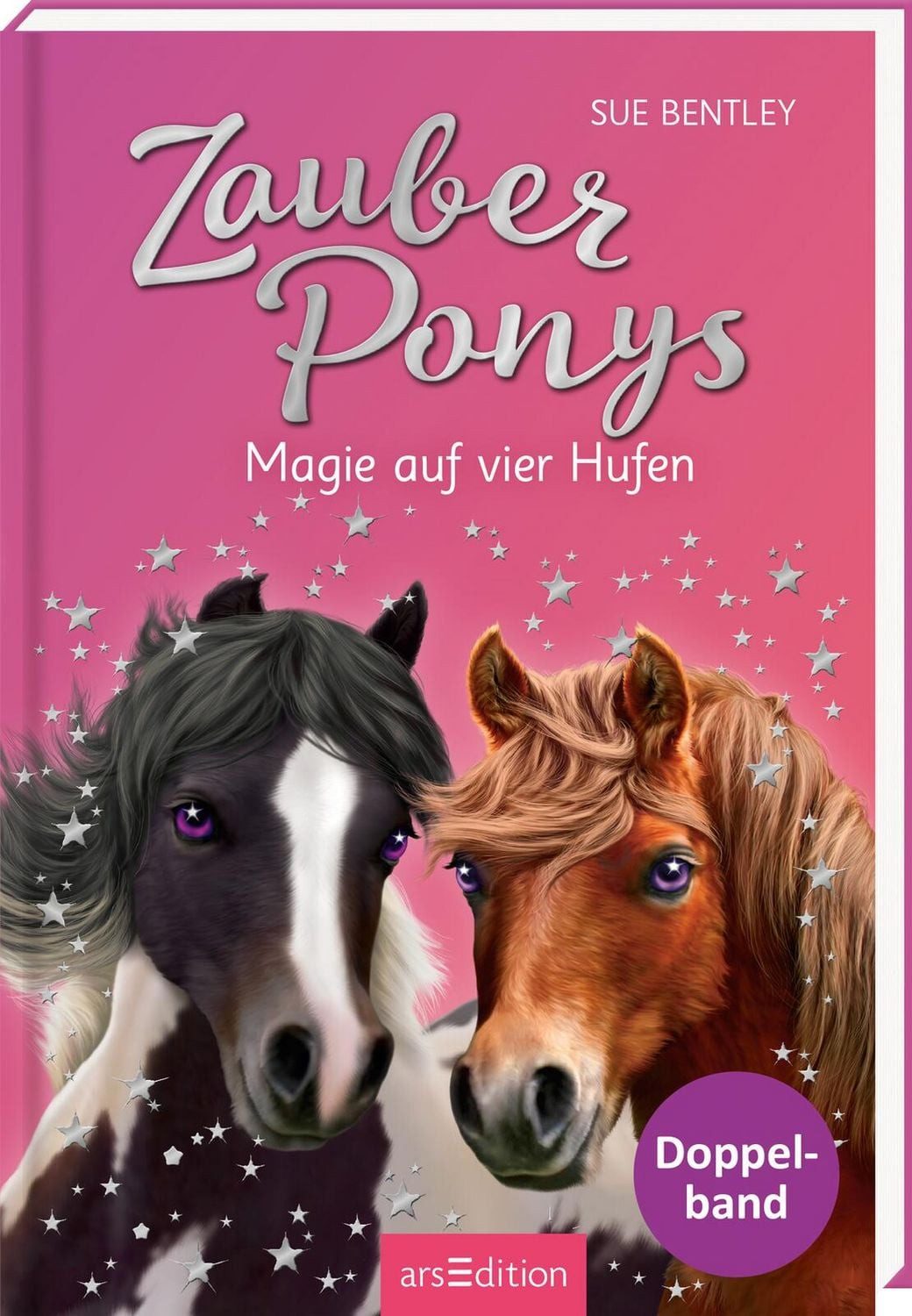 Zauberponys – Magie auf vier Hufen (Zauberponys) / Sue Bentley