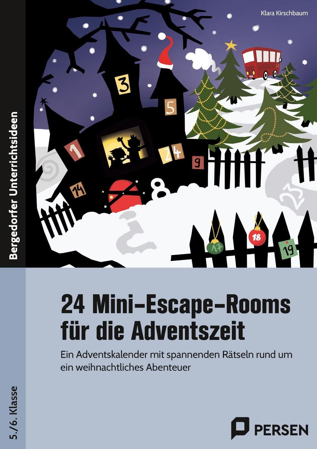 24 Mini-Escape-Rooms für die Adventszeit - Sek I / Klara Kirschbaum